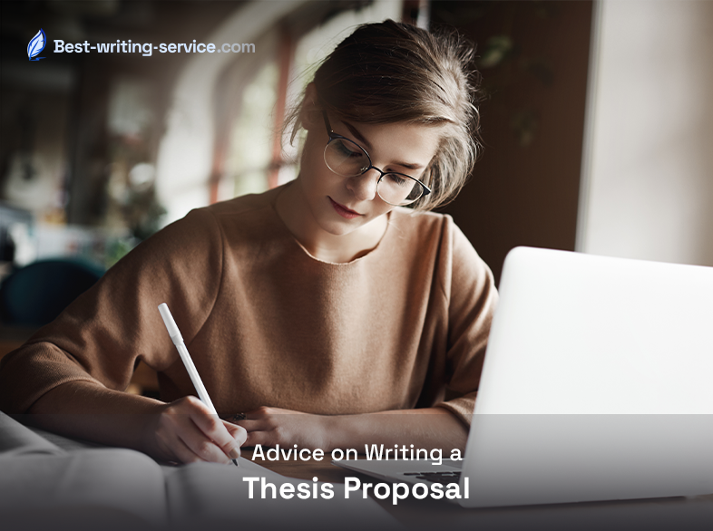 Advice on Writing a Thesis Proposal